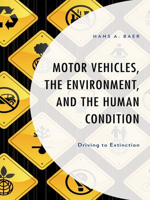 cover image of Motor Vehicles, the Environment, and the Human Condition